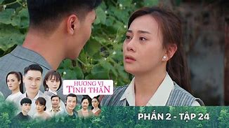 Phim Hương Vị Tình Thân Phần 2 Tập 24